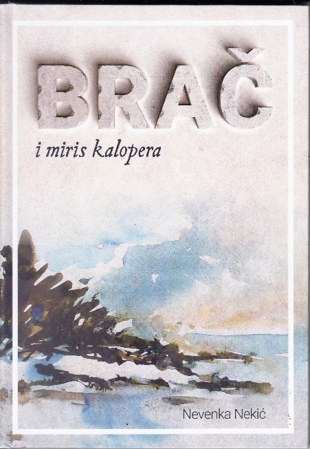 Brač i miris kalopera